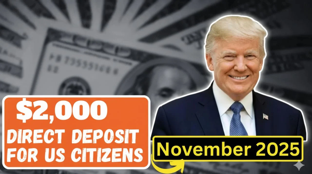 $2,000 Direct Deposit For US Citizens in November 2025 – Eligibility, Payment Dates & IRS Instructions Edit | Quick Edit